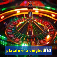 plataforma omgbet568